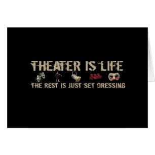 Theatre Is Life