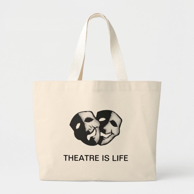 Theatre is Life Large Tote Bag (Front)