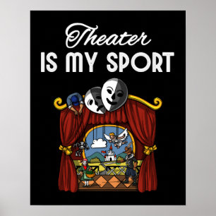 Theatre Is My Sport Actor Actress Stage Play Drama Poster