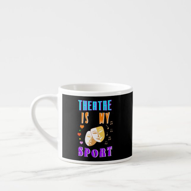 Theatre Is My Sport Actor Drama Espresso Cup (Left)
