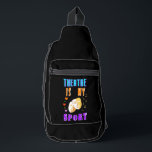 Theatre Is My Sport Actor Drama Sling Bag<br><div class="desc">Theatre Is My Sport Actor Drama. Print Cut Sew Sling Bag. Buy the best gift on World Theatre Day 27 March for your family,  friends,  girlfriend,  boyfriend,  girls,  boys,  brothers,  sisters,  mum,  dad,  grandparents,  kids,  and yourself. #worldtheatreday #outfits</div>