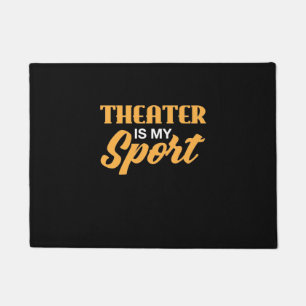 Theatre Is My Sport Doormat