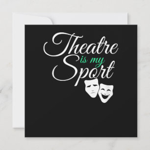 Theatre Is My Sport Tee Musical Theatre Actor Holiday Card