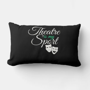 Theatre Is My Sport Tee Musical Theatre Actor Lumbar Cushion