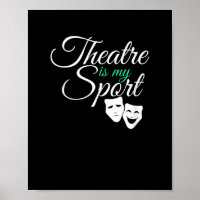 Theatre Is My Sport Tee Musical Theatre Actor
