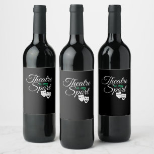Theatre Is My Sport Tee Musical Theatre Actor Wine Label