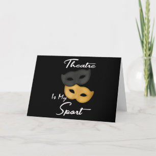 Theatre Is My Sport   Theatre Lover Gift Card