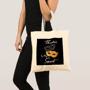Theatre Is My Sport   Theatre Lover Gift Tote Bag
