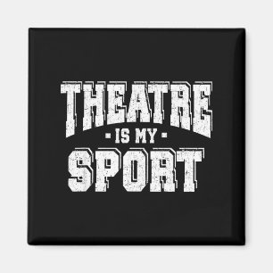 Theatre Is My Srt  Magnet