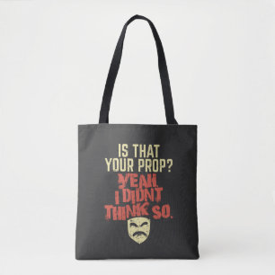Theatre - Is That Your Prop Tote Bag