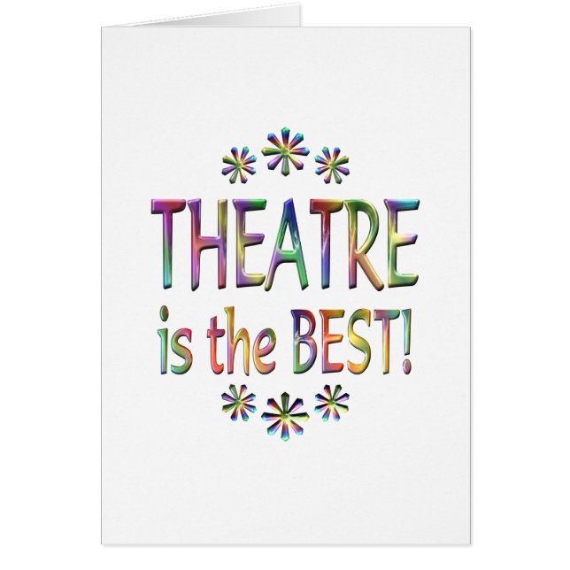Theatre is the Best (Front)