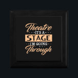 Theatre It Is A Stage Actor Are Going Through Gift Box<br><div class="desc">Theatre It Is A Stage Actor Are Going Through</div>