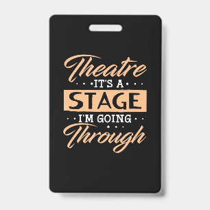 Theatre It Is A Stage Actor Are Going Through ID Badge