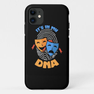 Theatre It Is In My Dna iPhone 11 Case