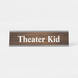 Theatre Kid Simple Design Wood Grain Panelling Desk Name Plate
