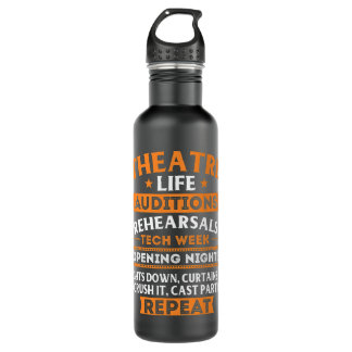 Theatre Life - Actor Actress Stage Performer Music 710 Ml Water Bottle