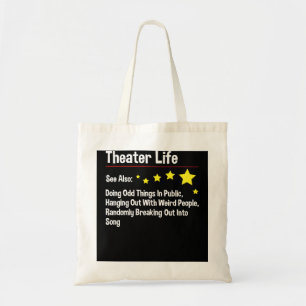 Theatre Life - Actor Actress Theatre Acting Drama  Tote Bag