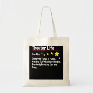 Theatre Life - Actor Actress Theatre Acting Drama  Tote Bag