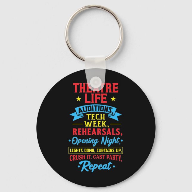 Theatre Life For Actor Key Ring (Front)
