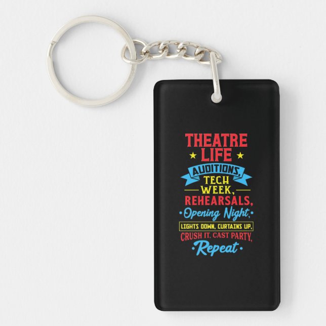 Theatre Life For Actor Key Ring (Front)