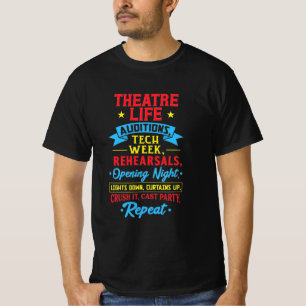 Theatre Life For Actor T-Shirt