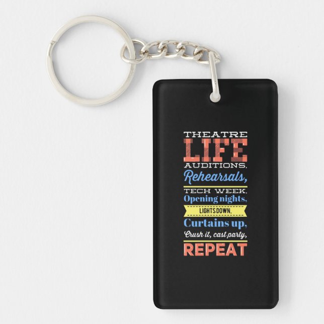 Theatre Life Repeat Key Ring (Front)
