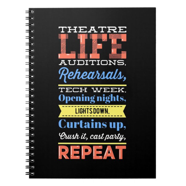 Theatre Life Repeat Notebook (Front)