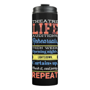 Theatre Life Repeat Thermal Tumbler