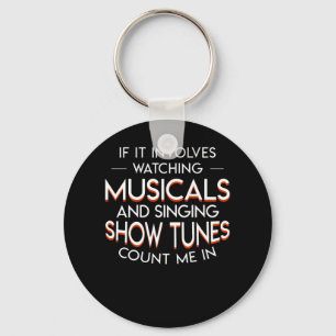Theatre Lover Watching Musicals Show Tunes Key Ring