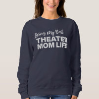 Theatre Mum Volunteer Drama Life Quote Funny