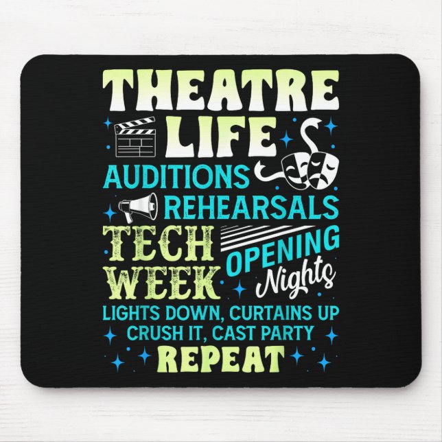 Theatre Nerd Actor Funny Musical Theater Geek Thes Mouse Pad (Front)