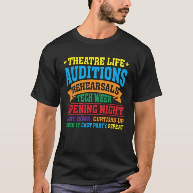 Theatre Nerd Actor  Musical Theatre Thespian T-Shirt (Front)