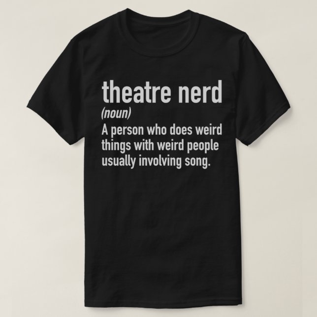Theatre Nerd Definition Theatre Thespian Pullover  (Design Front)