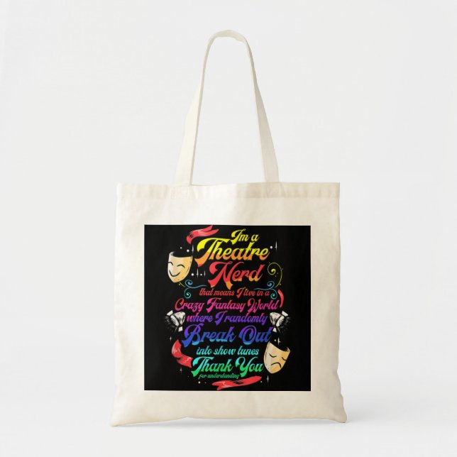 Theatre Nerd Musical Broadway Actor Theatre Thespi Tote Bag (Front)