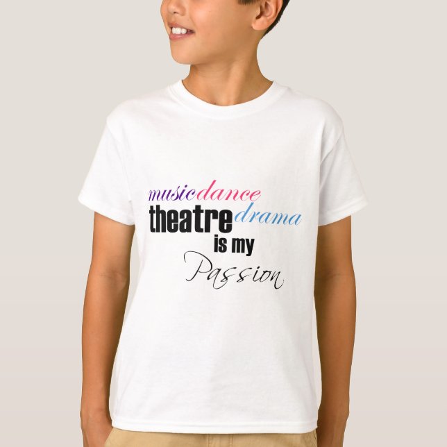 Theatre Passion T-Shirt (Front)