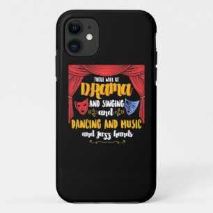 Theatre There will Be Drama iPhone 11 Case