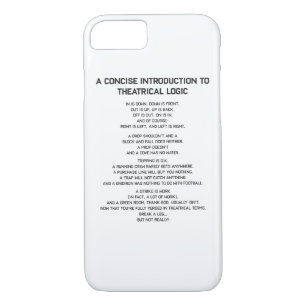 Theatrical Logic Funny Broadway Musical Theatre iPhone 8/7 Case