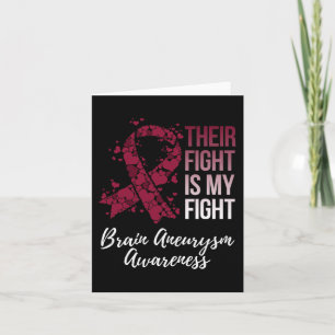 Their Fight Is My Fight Brain Aneurysm Awareness Card