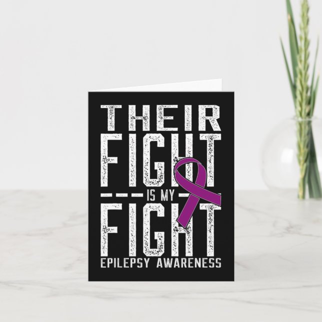 Their Fight is My Fight Epilepsy Awareness  Card (Front)