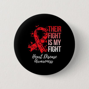 Their Fight Is My Fight Heart Disease Awareness 6 Cm Round Badge
