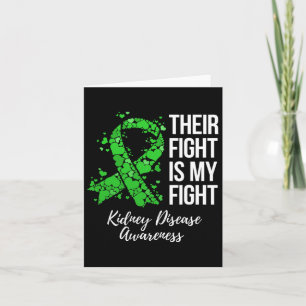 Their Fight Is My Fight Kidney Disease Awareness Card