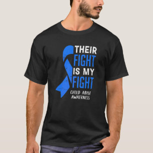 Their Fight My Fight Child Abuse Awareness April B T-Shirt