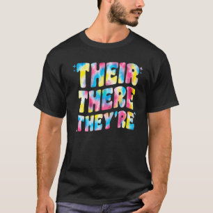 Their There They're English Teacher Grammar Humou T-Shirt