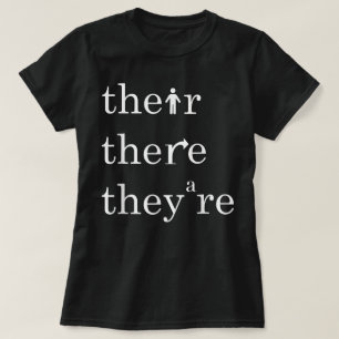 Their Theyre English Teacher Correct Grammar T-Shirt