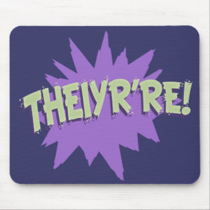 Theiyr're Mouse Pad