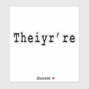 Theiyr're Their There They're Grammer Typo,,theyre