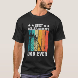 Theme Park Father s Day Best Roller Coaster Dad Ev T-Shirt