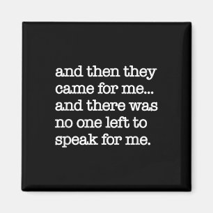 Then They Came For Me, Political Protest, World Wa Magnet