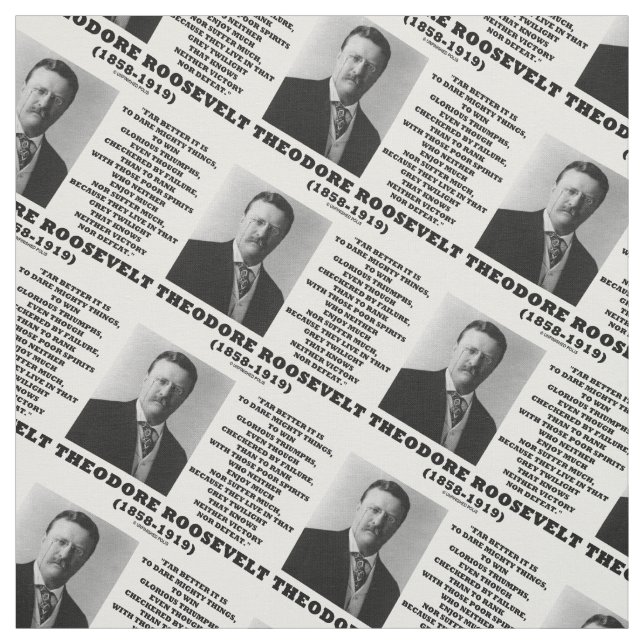 Theodore Roosevelt Dare Mighty Things Advice Quote Fabric (Swatch)