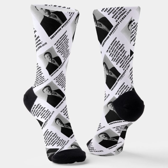 Theodore Roosevelt Decision Right Wrong Thing Socks (Angled)